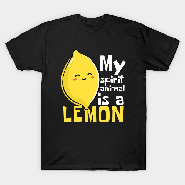 My Spirit Animal Is A Lemon Funny T-Shirt by DesignArchitect